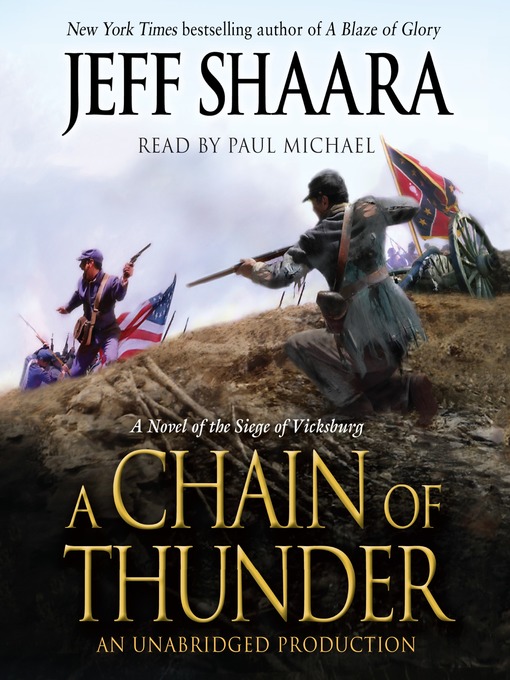 Title details for A Chain of Thunder by Jeff Shaara - Available